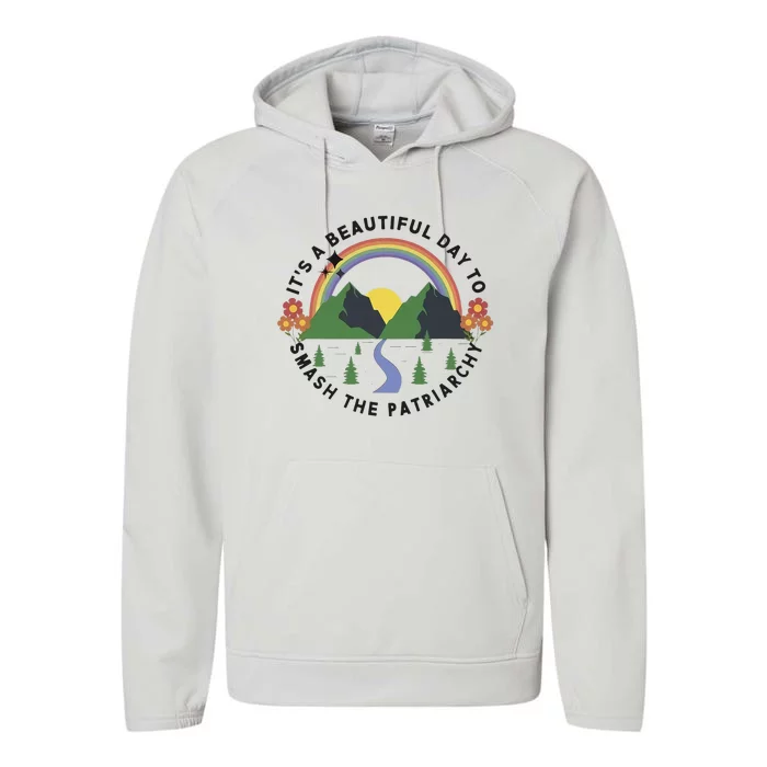 Its A Beautiful Day To Smash The Patriarchy Retro Feminism Performance Fleece Hoodie