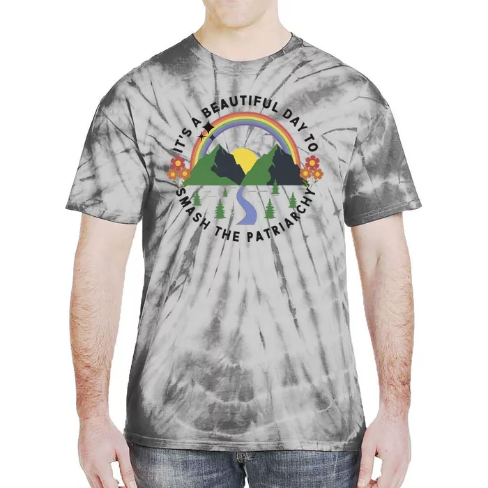 Its A Beautiful Day To Smash The Patriarchy Retro Feminism Tie-Dye T-Shirt