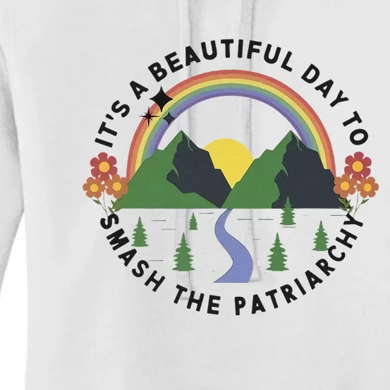 Its A Beautiful Day To Smash The Patriarchy Retro Feminism Women's Pullover Hoodie