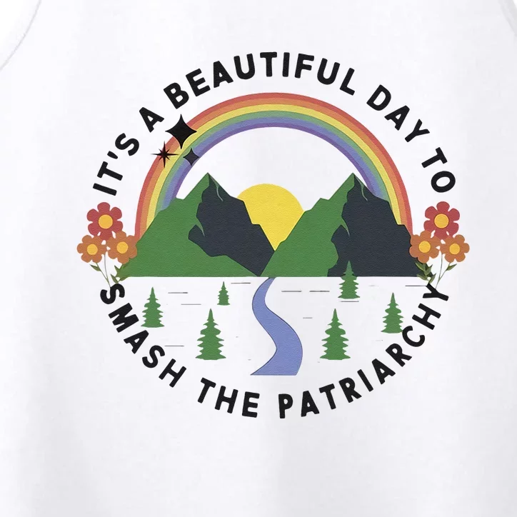 Its A Beautiful Day To Smash The Patriarchy Retro Feminism Performance Tank