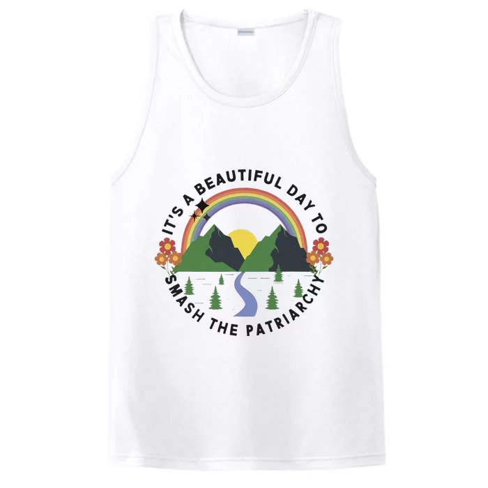 Its A Beautiful Day To Smash The Patriarchy Retro Feminism Performance Tank