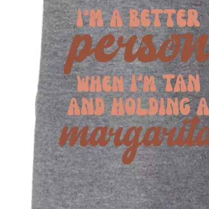 Im A Better Person When Im Tan And Holding A Margarita Summer Doggie 3-End Fleece Hoodie