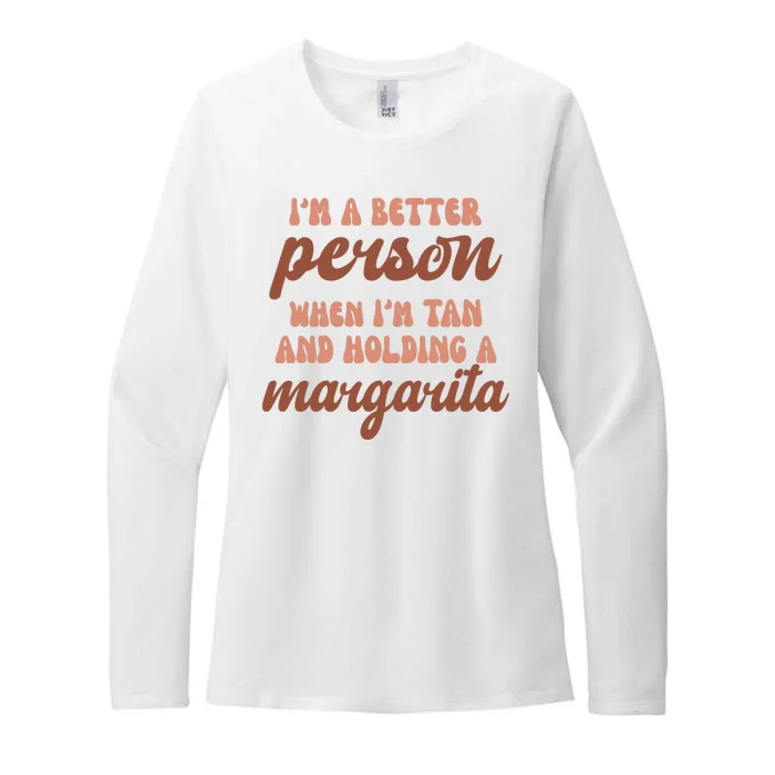 Im A Better Person When Im Tan And Holding A Margarita Summer Womens CVC Long Sleeve Shirt