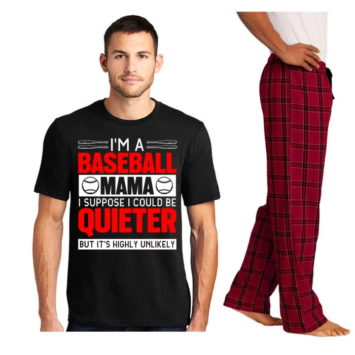 I'm A Baseball Mama I Suppose I Could Be Quieter But It's Highly Unlikely Pajama Set