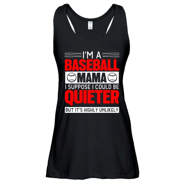 I'm A Baseball Mama I Suppose I Could Be Quieter But It's Highly Unlikely Ladies Essential Flowy Tank