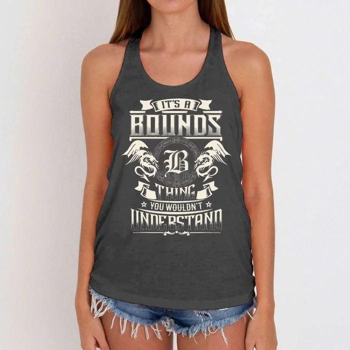 ItS A Bounds Thing You WouldnT Understand Family Name Women's Knotted Racerback Tank