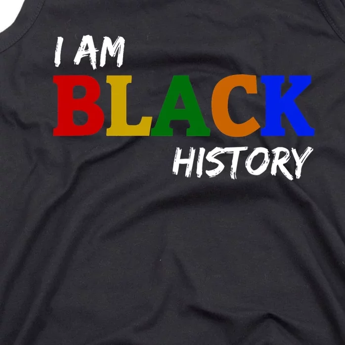 I Am Black History , Black History Month Tank Top