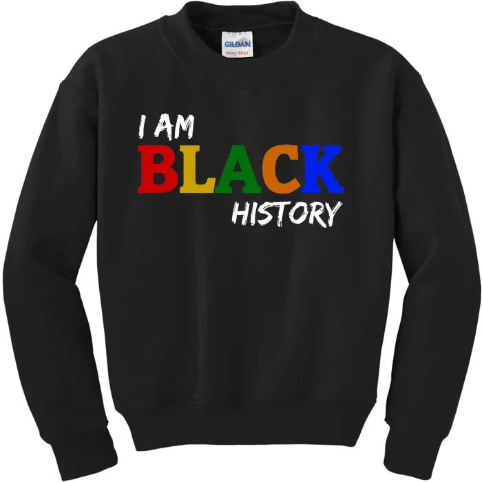 I Am Black History , Black History Month Kids Sweatshirt