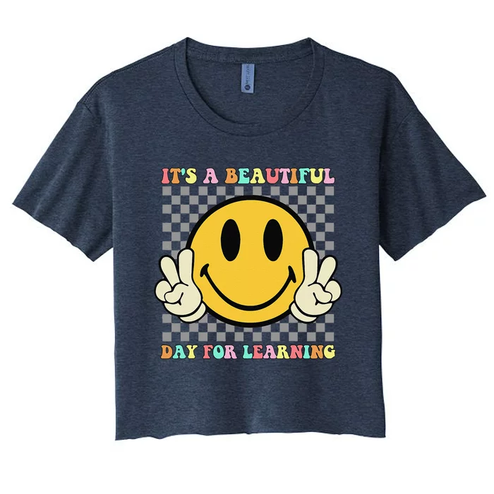 ItS A Beautiful Day For Learning Retro Groovy Teacher Women's Crop Top Tee