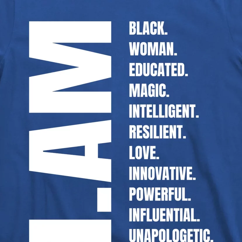 I Am Black Black History Educated Black Gift T-Shirt