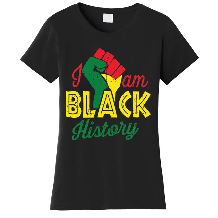 I Am Black History Month African American Pride Celebration Women's T-Shirt