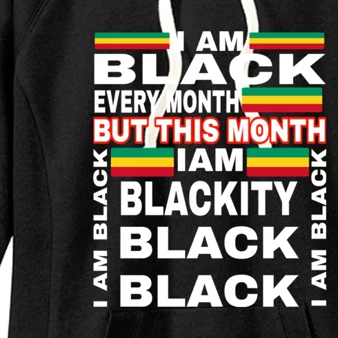 I Am Black Every Month Women's Fleece Hoodie