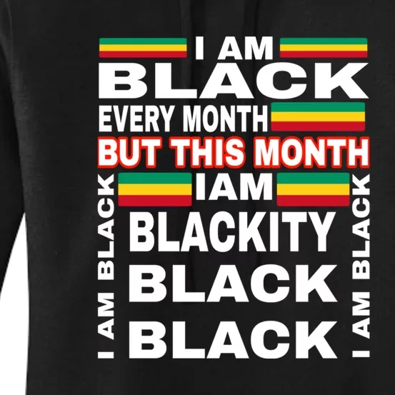 I Am Black Every Month Women's Pullover Hoodie