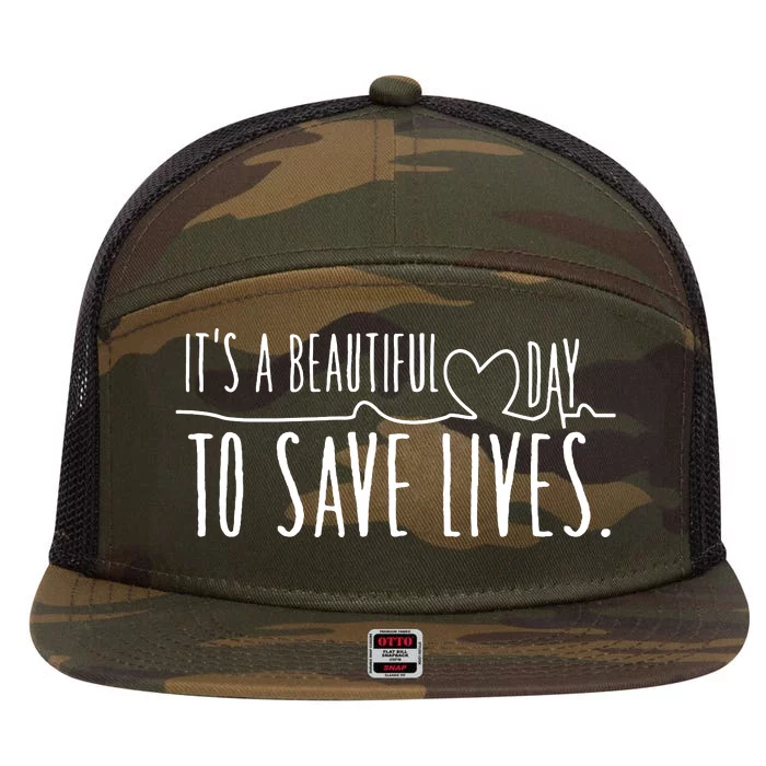 ItS A Beautiful Day To Save Lives 7 Panel Mesh Trucker Snapback Hat