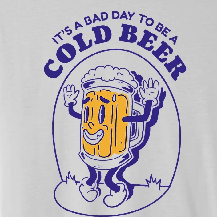 Its A B.A.D. Day To Be A Beer Funny Drinking Beer ChromaSoft Performance T-Shirt