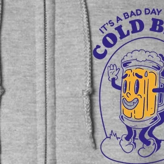 Its A B.A.D. Day To Be A Beer Funny Drinking Beer Full Zip Hoodie