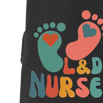 Its A Beautiful Day In The Laborhood L&D Nurse Doggie 3-End Fleece Hoodie