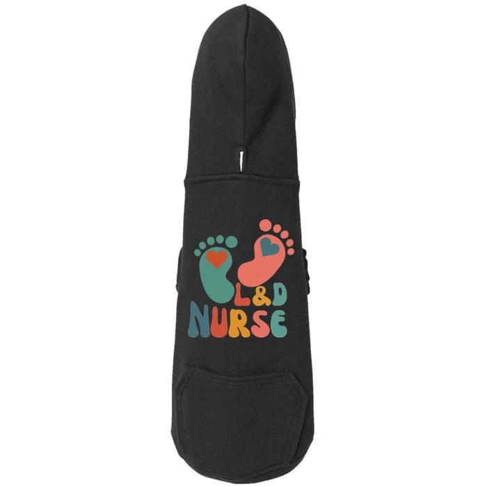 Its A Beautiful Day In The Laborhood L&D Nurse Doggie 3-End Fleece Hoodie