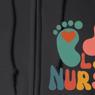 Its A Beautiful Day In The Laborhood L&D Nurse Full Zip Hoodie