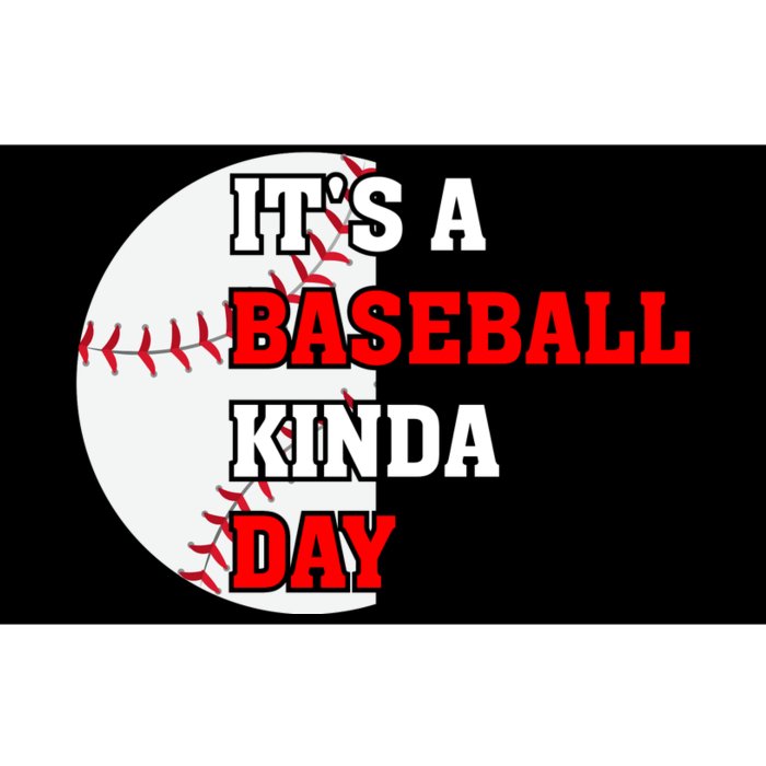 It's A Baseball Kinda Day Baseball Gift Bumper Sticker