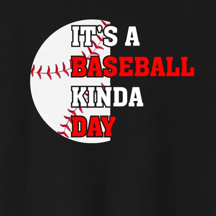 It's A Baseball Kinda Day Baseball Gift Women's Crop Top Tee