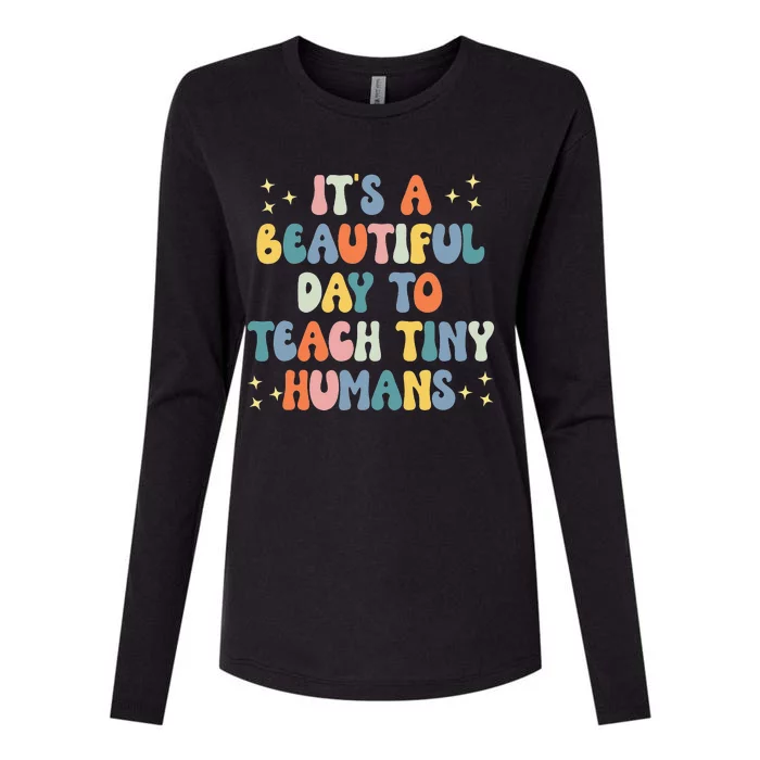 It's A Beautiful Day To Teach Tiny Humans Vintage Teacher Womens Cotton Relaxed Long Sleeve T-Shirt