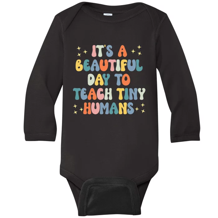 It's A Beautiful Day To Teach Tiny Humans Vintage Teacher Baby Long Sleeve Bodysuit