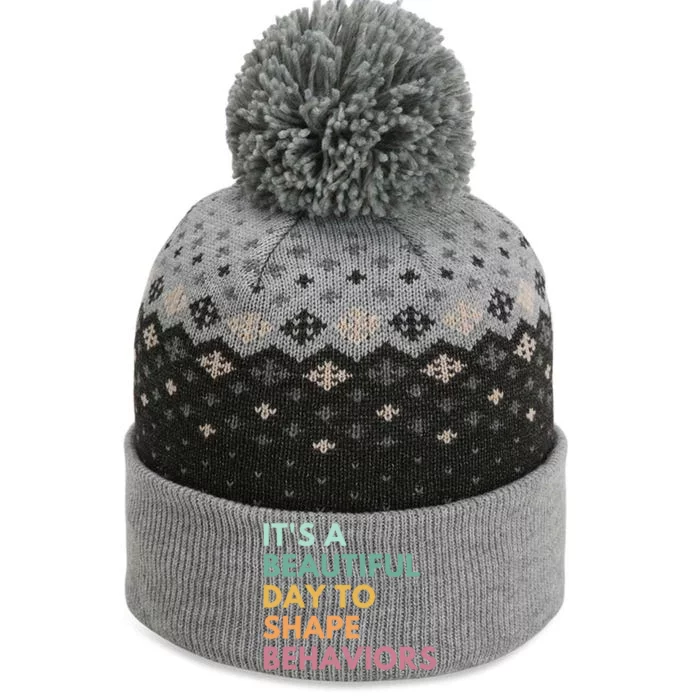 It's A Beautiful Day To Shape Behaviors Cute Gift The Baniff Cuffed Pom Beanie