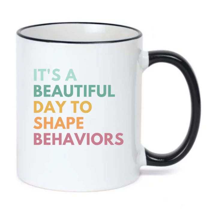 It's A Beautiful Day To Shape Behaviors Cute Gift Black Color Changing Mug