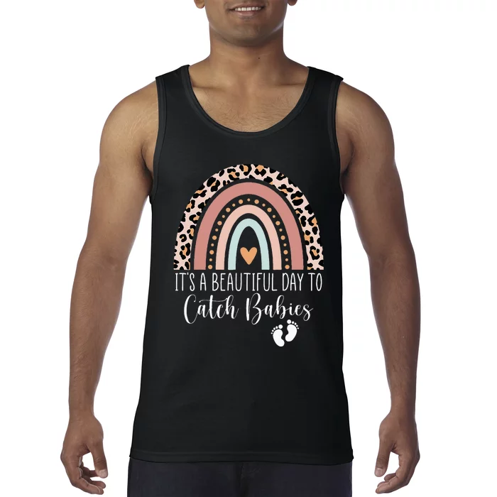 Its A Beautiful Day To Catch Babies Midwife LD Nurse Rainbow Tank Top