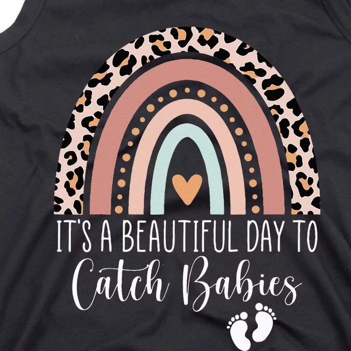 Its A Beautiful Day To Catch Babies Midwife LD Nurse Rainbow Tank Top