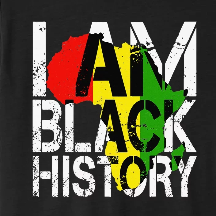 I Am Black History  Black History Month Juneteenth ChromaSoft Performance T-Shirt