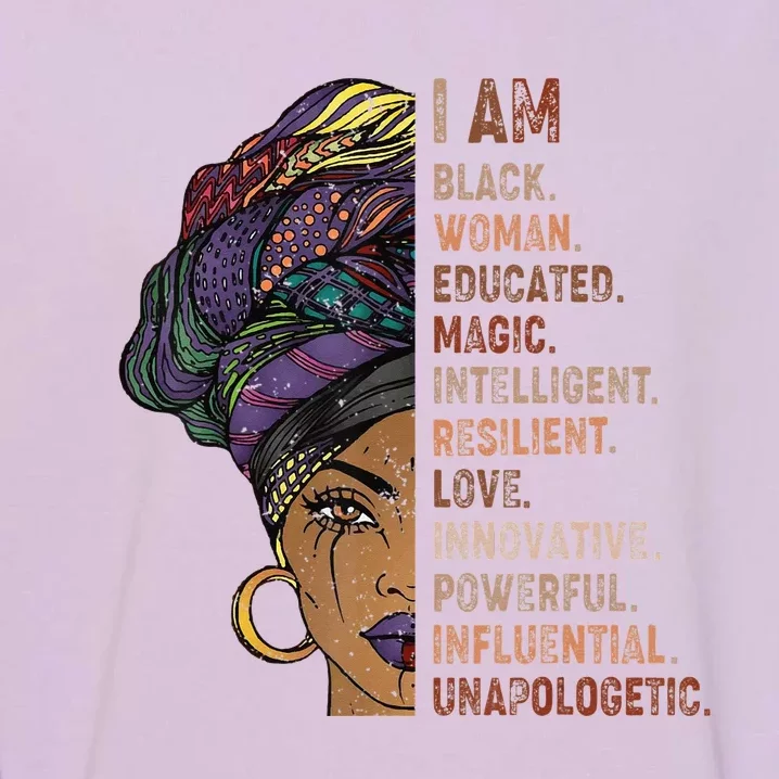 I Am Black Woman Black History Month Unapologetically Garment-Dyed Sweatshirt