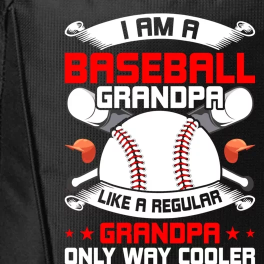 I'm A Baseball Grandpa Baseball Lover Funny Gift City Backpack