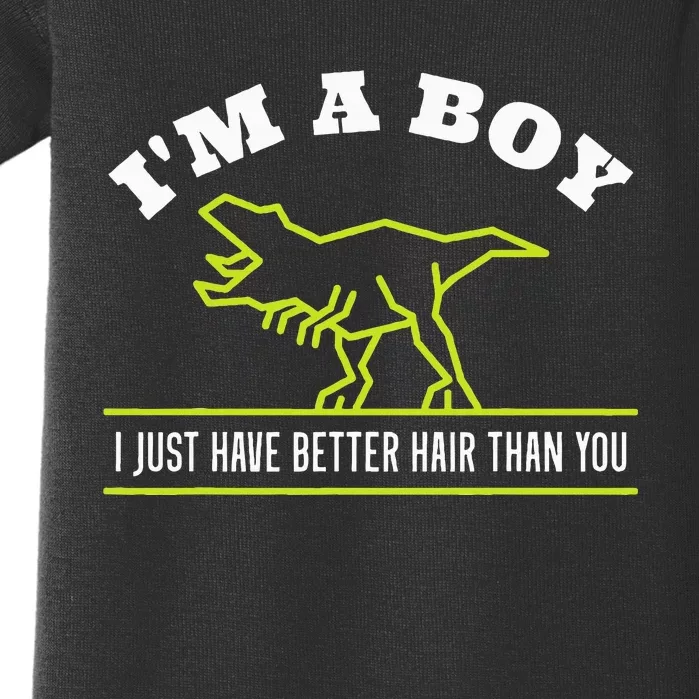 IM A Boy Just Have Better Hair Dinosaur Boy With Long Hair Baby Bodysuit