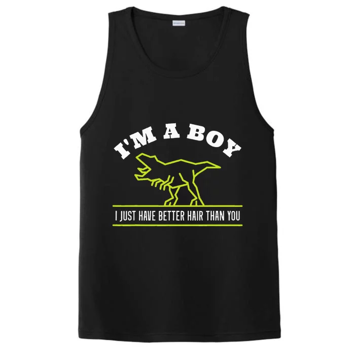 IM A Boy Just Have Better Hair Dinosaur Boy With Long Hair Performance Tank