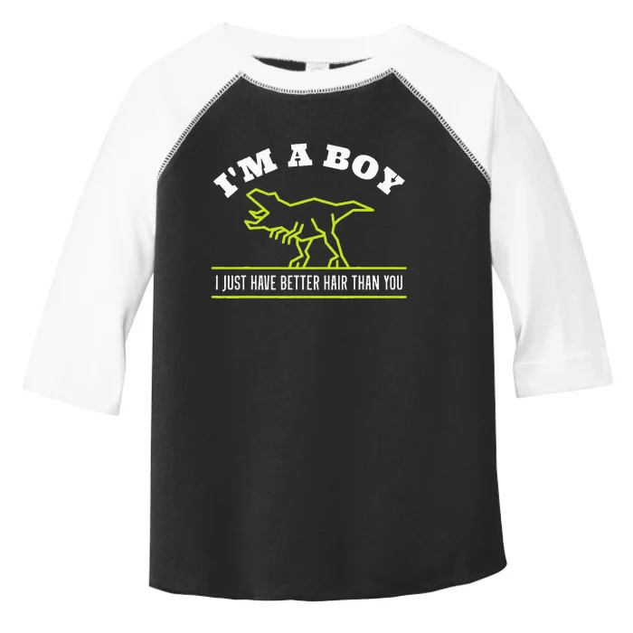 IM A Boy Just Have Better Hair Dinosaur Boy With Long Hair Toddler Fine Jersey T-Shirt