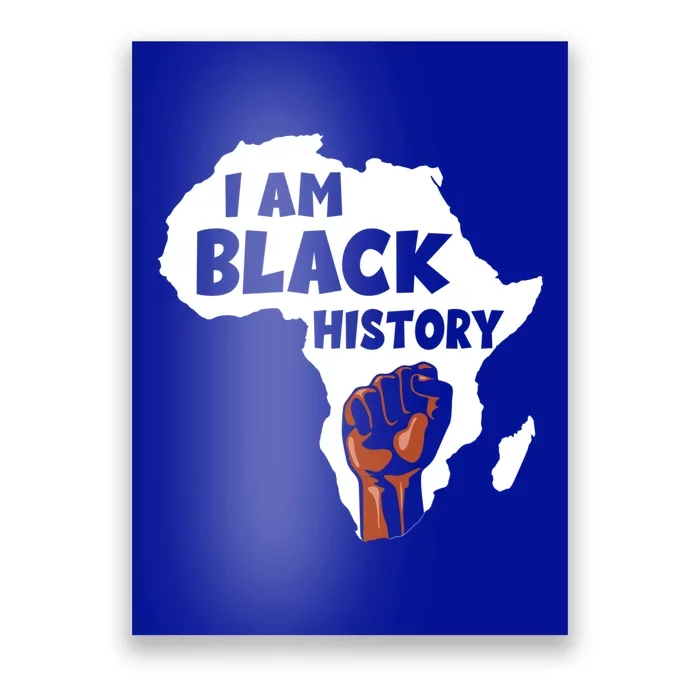 I Am Black History Month Juneteenth African Melanin Blm Gift Poster