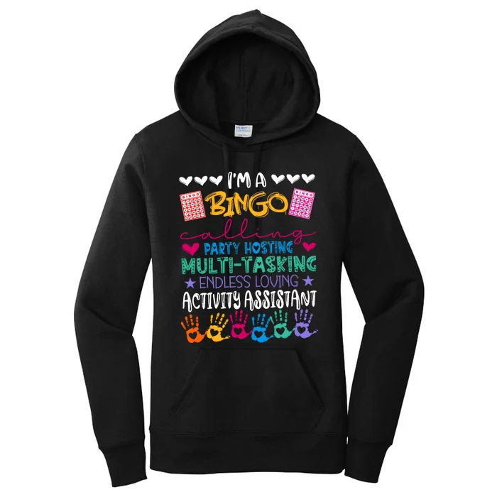 IM A Bingo Endless Loving Activity Assistant Women's Pullover Hoodie