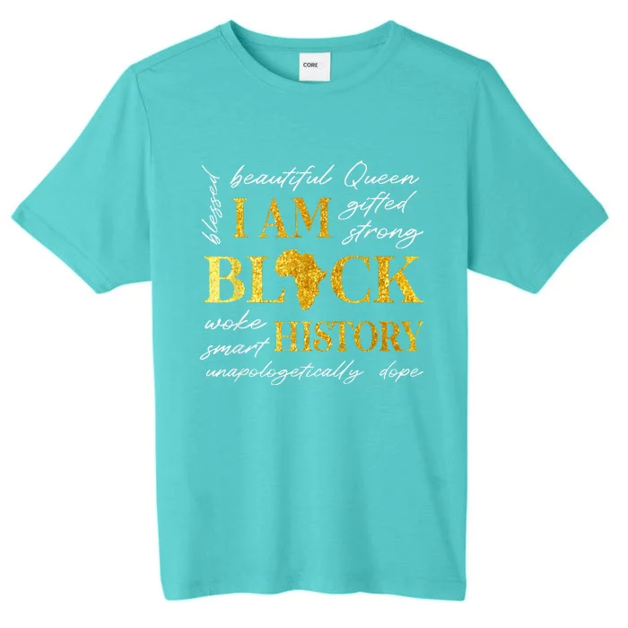 I Am Black History Month African American ChromaSoft Performance T-Shirt