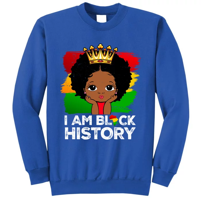 I Am Black History Month Juneteenth Black Melanin Gift Tall Sweatshirt