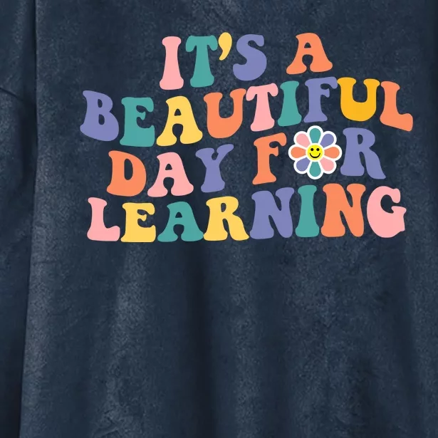 It's A Beautiful Day For Learning Back To School Retro Hooded Wearable Blanket