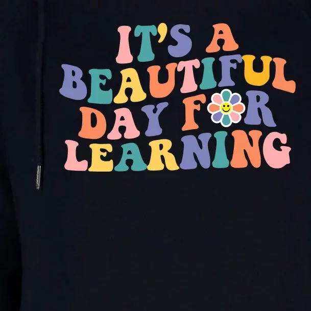 It's A Beautiful Day For Learning Back To School Retro Womens Funnel Neck Pullover Hood