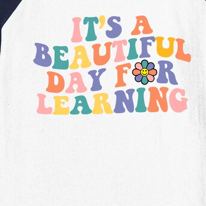 It's A Beautiful Day For Learning Back To School Retro Baseball Sleeve Shirt