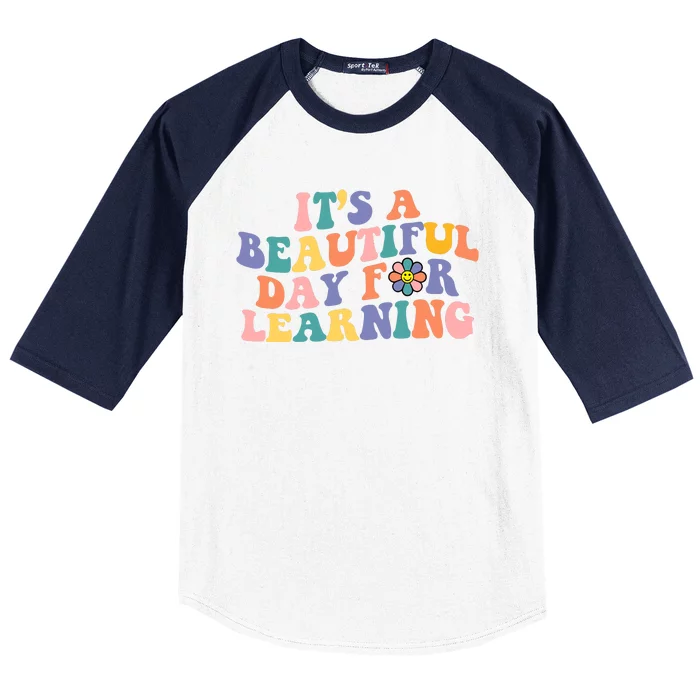 It's A Beautiful Day For Learning Back To School Retro Baseball Sleeve Shirt