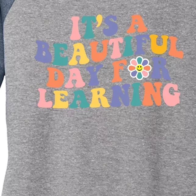 It's A Beautiful Day For Learning Back To School Retro Women's Tri-Blend 3/4-Sleeve Raglan Shirt