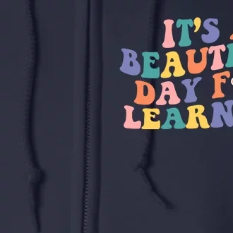 It's A Beautiful Day For Learning Back To School Retro Full Zip Hoodie