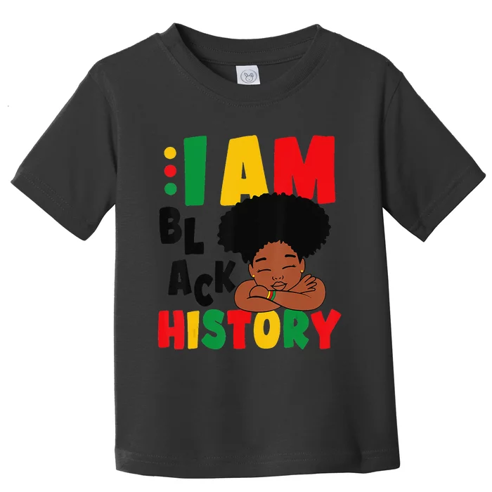 I Am Black History  Black History Month Toddler T-Shirt