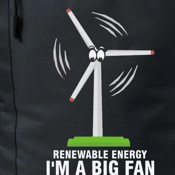 I'm A Big Fan Renewable Energy Wind Mill Earth Day Daily Commute Backpack