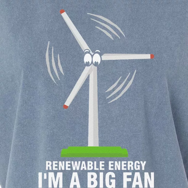 I'm A Big Fan Renewable Energy Wind Mill Earth Day Garment-Dyed Women's Muscle Tee